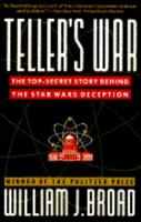 Teller's War: The Top-Secret Story Behind the Star Wars Deception 0671867385 Book Cover