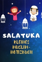 Salatuka KLEINESMUSLIM-NOTIZBUCH B0916P9Y2Z Book Cover