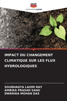 IMPACT DU CHANGEMENT CLIMATIQUE SUR LES FLUX HYDROLOGIQUES (French Edition) 6208769345 Book Cover