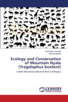 Ecology and Conservation of Mountain Nyala (Tragelaphus buxtoni) 3659385581 Book Cover