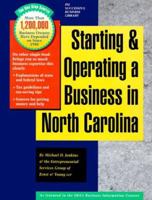 Starting and Operating a Business in North Carolina: A Step-By-Step Guide 1555712673 Book Cover