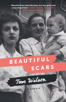 Beautiful Scars: Steeltown Secrets, Mohawk Skywalkers and the Road Home 0385685653 Book Cover