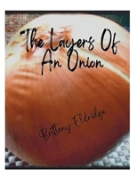 The Layers of An Onion 1716398886 Book Cover