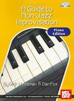 Mel Bay Presents Guide To Non Jazz Improvisation: Piano & Keyboard 0786675527 Book Cover