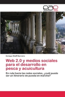 Web 2.0 y Medios Sociales Para El Desarrollo En Pesca y Acuicultura 3659061778 Book Cover