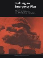 Building an Emergency Plan: A Guide for Museums and Other Cultural Institutions (Getty Conservation Institute) 089236551X Book Cover