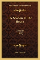 The Shadow in the House 0353919624 Book Cover