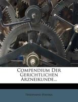 Compendium der gerichtlichen Arzneikunde. Zweite umgearbeitete Auflage. 1246673533 Book Cover