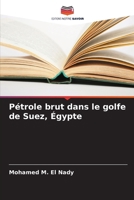 Pétrole brut dans le golfe de Suez, Égypte (French Edition) 6208236142 Book Cover