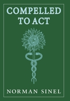 Compelled To Act 0999311328 Book Cover