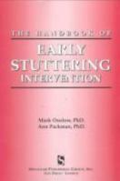 The Handbook of Early Stuttering Intervention 1565939700 Book Cover