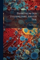 Praktikum Der Zellenlehre, Volume 1... 1274407982 Book Cover