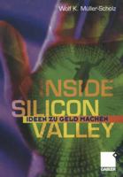 Inside Silicon Valley: Ideen Zu Geld Machen 3322844323 Book Cover
