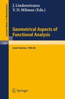 Geometrical Aspects of Functional Analysis: Israel Seminar, 1985-86 (Lecture Notes in Mathematics) 3540181032 Book Cover