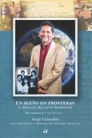 Un sueño sin fronteras: Mis memorias (Spanish Edition) B0DZLT9JDZ Book Cover