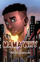 Mama Why 1645438724 Book Cover