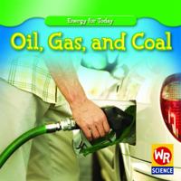 Oil, Gas, and Coal 0836892615 Book Cover