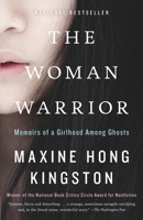 The Woman Warrior: Memoirs of a Girlhood Among Ghosts 0679721886 Book Cover