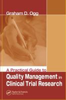 A Practical Guide to Quality Management in Clinical Trial Research 0849397227 Book Cover