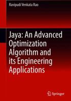 Jaya: An Advanced Optimization Algorithm and its Engineering Applications 331978921X Book Cover