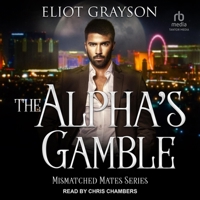 The Alpha's Gamble B0CLNFBVYB Book Cover