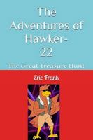 The Adventures of Hawker-22: The Great Treasure Hunt B0DV9R48Z3 Book Cover