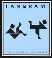 Tangram: The Ancient Chinese Puzzle (Evergreen Series) 3822870382 Book Cover