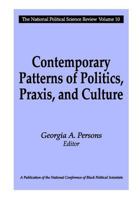 Contemporary Patterns of Politics, Praxis, and Culture: National Political Science Review 141280468X Book Cover