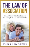 The Law of Association: It’s All About Who You Know & The 5 People You Spend Time With (Christian Personal Growth) B0CJ4DLH4W Book Cover