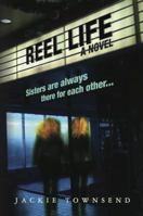 Reel Life 0983791503 Book Cover