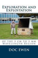 Exploration and Exploitation: Of the 3 CM to 3 MM Wavelength Region 1491017295 Book Cover