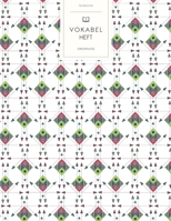 Vokabelheft: Ethnisches Muster. 3 Spalten f�r Vokabeln. 120 Seiten mit sch�nem Design. Dreispaltiges Buch mit Soft Cover 8.5x11 Zoll, ca. DIN A4 21.6x27.9cm. B084FJPYG6 Book Cover