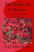 The Deliberate Collection: Short Stories and the occasional Poem 0648392694 Book Cover