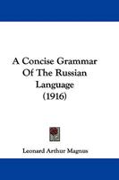 A Concise Grammar Of The Russian Language (1916) 1437450555 Book Cover