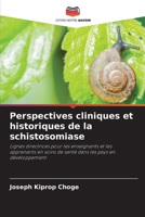 Perspectives cliniques et historiques de la schistosomiase (French Edition) 6207986970 Book Cover