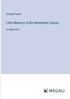 Little Memoirs of the Nineteenth Century: in large print 338705730X Book Cover