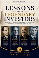 Lessons From Legendary Investors: Timeless Wisdom. Practical Lessons. Extraordinary Results (Legendary Investor Principles) B0H8Q3G1Z8 Book Cover