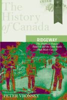 Ridgeway: The American Fenian Invasion And The 1866 Battle That Made Canad (The History of Canada) 0670068039 Book Cover