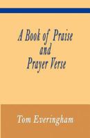 A Book of Praise and Prayer Verse 1618630431 Book Cover