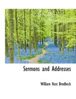 Sermons and Addresses 1437115969 Book Cover