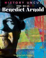 The Real Benedict Arnold 1534129561 Book Cover