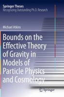 Bounds on the Effective Theory of Gravity in Models of Particle Physics and Cosmology 3319063669 Book Cover