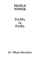 PEOPLE POWER: P.A.M's. vs. P.I.M's. Edition 01 9769600261 Book Cover