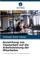 Auswirkung von Teamarbeit auf die Arbeitsleistung der Mitarbeiter (German Edition) 6208202949 Book Cover