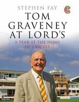 Tom Graveney at Lord's: A Year at the Home of Cricket 0413775305 Book Cover