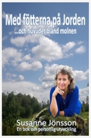 Med fötterna på Jorden: och med huvudet bland molnen 9180278175 Book Cover