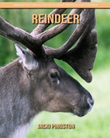 Reindeer: Amazing Pictures & Fun Facts about Reindeer for Children B084DGDWW8 Book Cover