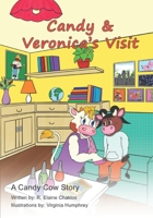 Candy & Veronica's Visit B08W5WHHVY Book Cover