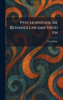 Psychophysische Behandlungsmethoden (German Edition) 1025933427 Book Cover