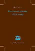 Bloc-Notes Du Mystique a l'Etat Sauvage 2251455175 Book Cover